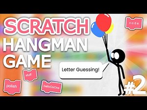 Scratch Hangman Game | Letter Guessing! (Balloon Man #2)