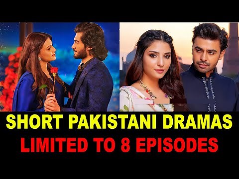 Top 10 Short Pakistani Dramas Limited To 8 Episodes forever