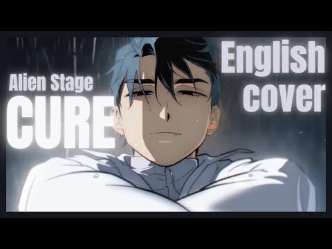CURE || Alien Stage Round 6 [English Cover] (Bumblingbeebo Lyrics)