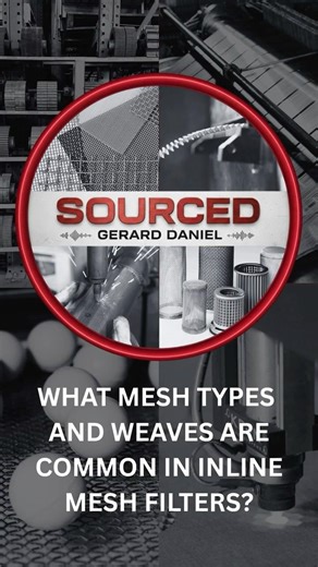 What mesh types and weaves are common in Inline Mesh Filters? | Gerard Daniel