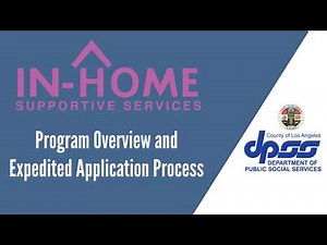 In-Home Supportive Services Program Overview and Expedited Application Process