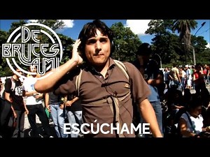 De Bruces A Mí - Escúchame