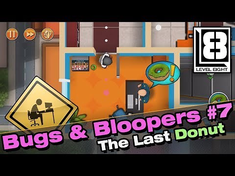 Robbery Bob - Bugs & Bloopers #7 - The Last Donut