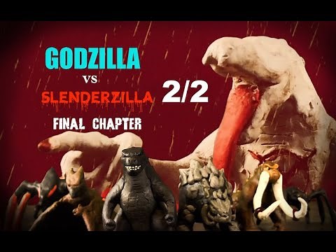 Godzilla vs Slenderzilla Final Chapter 2/2 claymation