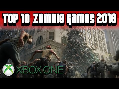 Top 10 Zombie Games on Xbox One 2018