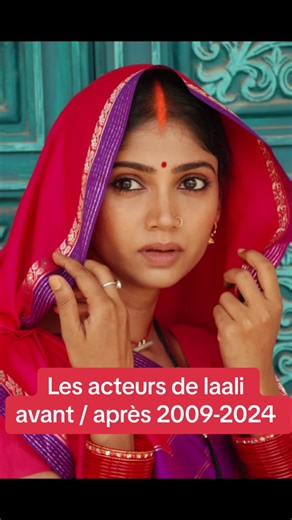 Laali - Série indienne Zee Magic, acteurs avant/après 2009-2024