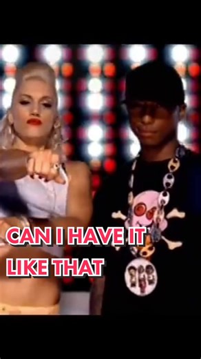 Pharrell Williams ft. Gwen Stefani - Can I Have It Like That (2006)