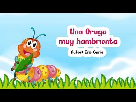 Cuento "La oruga muy hambrienta"