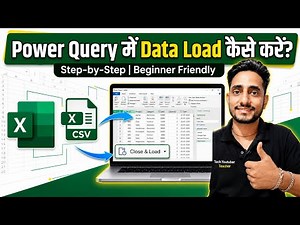 Excel Power Query Data Load | Complete Tutorial for Beginners