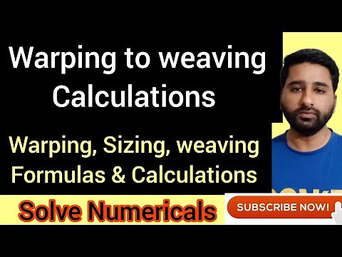 Warping to Weaving Calculation | Warping Calculation | Sizing Calculation | Weaving Calculation