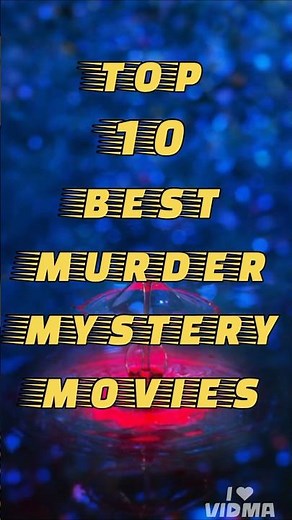 Top 10 Best Murder Mystery Movies Best Murder Mystery Movies You Must Watch #movies