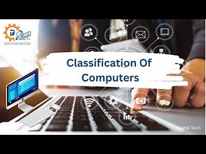 Classification of Computer | Types of Computer | Types, Examples & Easy Explanation
