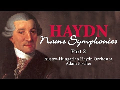 Haydn: Name Symphonies (Part 2)