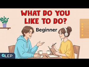 Talk About What You Like to Do | English Conversation for Beginners | English Podcast