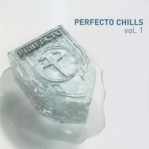 Various - Perfecto Chills Vol. 1