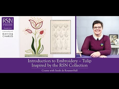 RSN Self-Paced Video Online Courses: Introduction to Embroidery - Tulip
