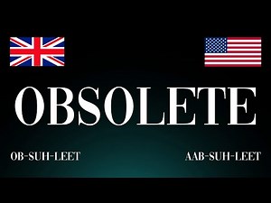 Learn How to Pronounce 'Obsolete'! Correctly: UK vs USA