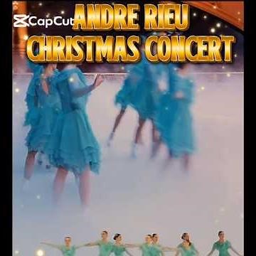 Unforgettable moments#André Rieu#Christmas concert!