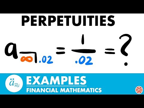 Perpetuity Examples | Exam FM | Financial Mathematics - JK Math