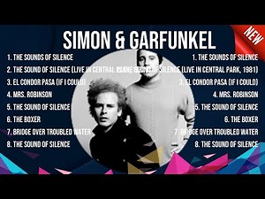 Simon & Garfunkel Playlist Of All Songs ~ Simon & Garfunkel Greatest Hits Full Album