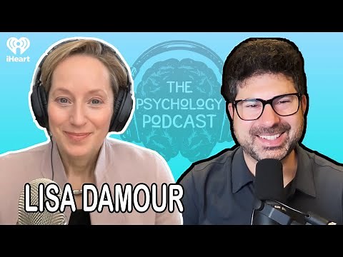 Helping Teens Thrive Emotionally and Socially w/ Lisa Damour | The Psychology Podcast