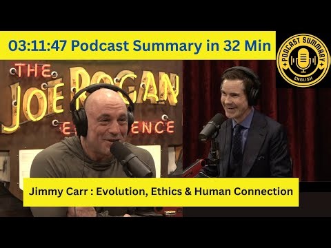 JRE Podcast Summary: Jimmy Carr on Evolution, Ethics & Human Connection ‪@joerogan‬