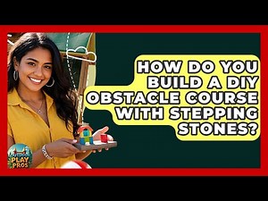 How Do You Build A DIY Obstacle Course With Stepping Stones? - Outdoor Play Pros