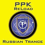 PPK - Reload / Russian Trance