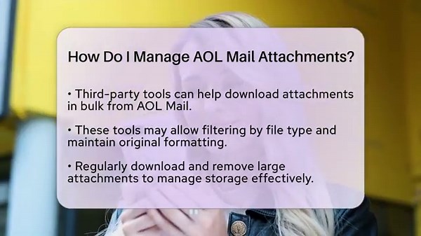 How Do I Manage AOL Mail Attachments? - TheEmailToolbox.com