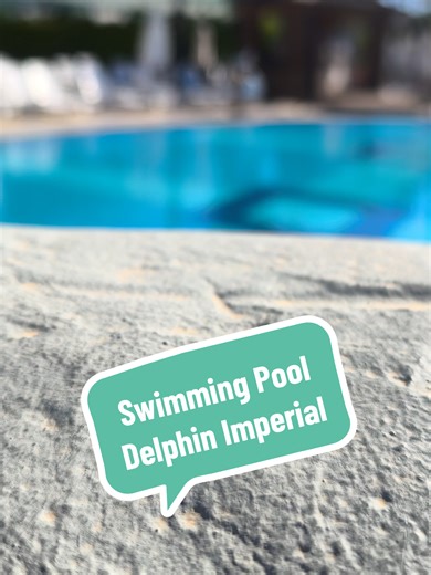 Experience the Luxury of the Delphin Imperial Swimming Pool
