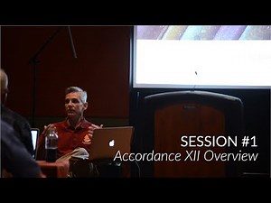 Accordance 12 Overview (Training Seminar Session 1)