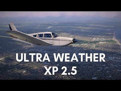 X-Plane 11 - Ultra Weather XP 2.5 Review