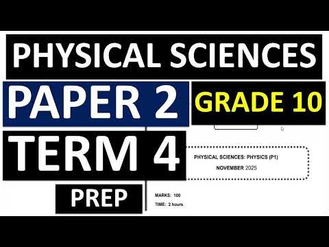 GRADE 10 PHYSICAL SCIENCE GRADE 10 PAPER 2 2025 PHYSICAL SCIENCES P.2 GET ANSWERED PHYSIACAL SCIENCE
