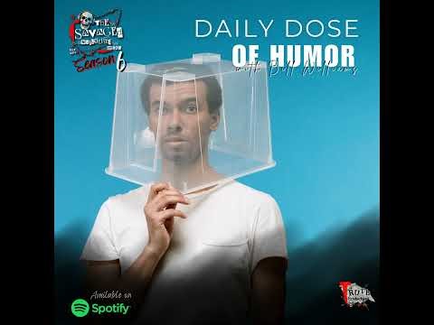 S6E627: Daily Dose of Humor with Bill Williams