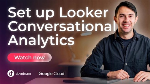 Looker Conversational Analytics in 10 Minutes (Step-by-Step) | Devoteam | Google Cloud Partner
