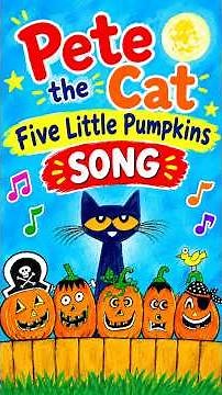 Pete the Cat Five Little Pumpkins Song | Preschool Halloween Nursery Rhymes