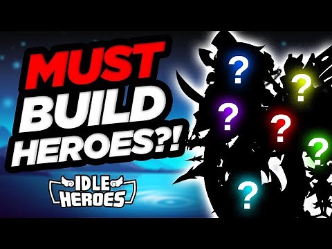 MUST BUILD Idle Heroes for Every Account!!!