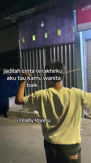 Jadilah Cinta Terakhirku — Lirik & Makna (aku tau kamu wanita baik)