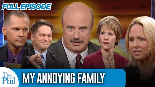 My Annoying Family | FULL EPISODE | Dr. Phil Dr. Phil shares advice for dealing with rude, crude and obnoxious behavior from your family members. (From Dr. Phil Season 4 - Episode 4010) #family #familydrama #drphil | Dr. Phil