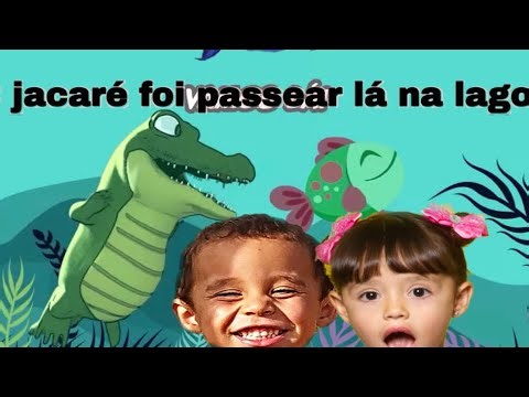 O JACARÉ FOI PASSEAR LÁ NA LAGOA- música infantil para crianças 