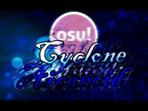 Cyclone - Arcanoid - Full Chart Showcase (OSU)