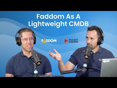 Faddom As A Lightweight CMDB| Hybrid Visibility| Application Dependency Mapping