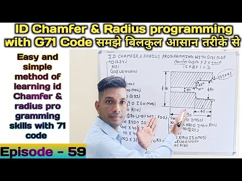 Id Chamfer & Radius programming with G71 Code | How to cut chamfer Radius & boring cycle G71 |