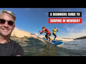 Beginner’s Guide to Surfing in Newquay Cornwall | Learn to Catch Waves with Confidence!