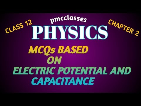 MCQs Based On Capacitance | Chapter 2 Class 12 Physics | PMCCLASSES | I.J.Singh