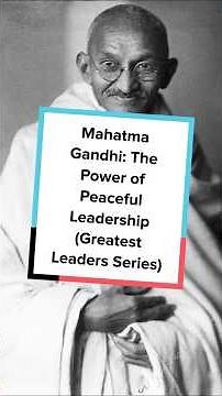 Mahatma Gandhi: The Power of Peaceful Leadership (Greatest Leaders Series)