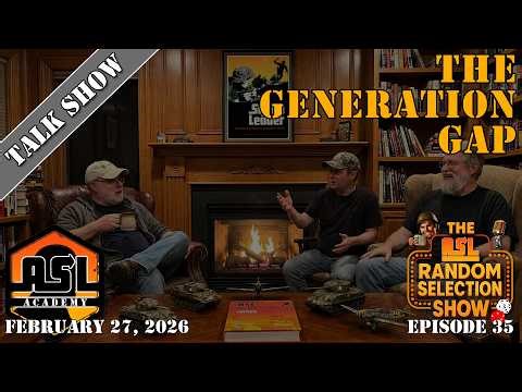 Advanced Squad Leader RSS - Episode 35 - Generation Gap