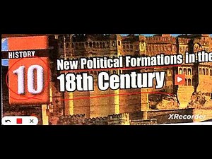 class 7 history chapter 10 New political formation in the 18 century