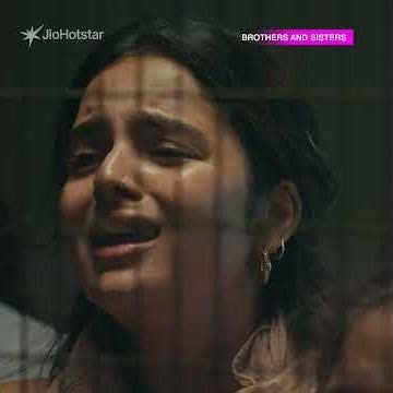 Hotstar Specials | Brothers And Sisters | Now Streaming | Only on JioHotstar