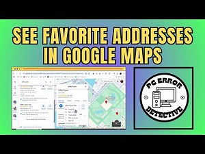 How to See Favorite Addresses in Google Maps - Quick Tutorial (2025)